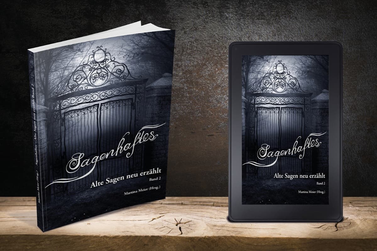 Sagenhaftes - Alte Sagen neu erzählt