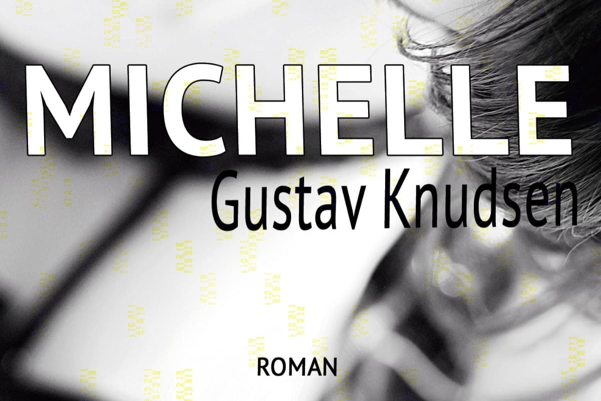 Jetzt auch als E-Book! Michelle – Gustav Knudsen